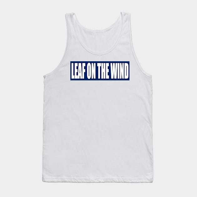 Leaf On The Wind Vest Patch Tank Top by J. Rufus T-Shirtery